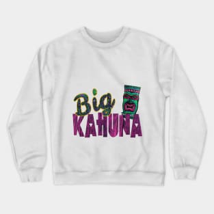 Big Kahuna Crewneck Sweatshirt